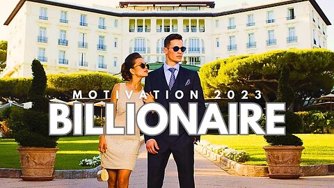 BILLIONAIRE Lifestyle: Unleash Your Inner Billionaire: Motivation for 2023 in 4K