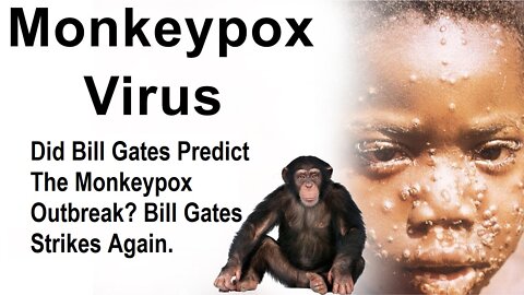 Did Bill Gates Predict The Monkeypox Outbreak? Bill Gates Strikes Again