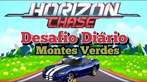 HORIZON CHASE: Desafio Diário, Montes Verdes.