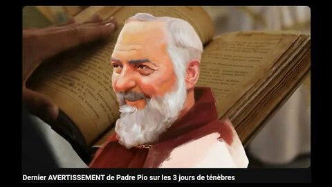 Dernier AVERTISSEMENT de Padre Pio sur les 3 jours de ténèbres