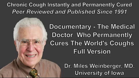Documentary - The Medical Doctor Who Permanently Cures The World's Coughs - Full Version