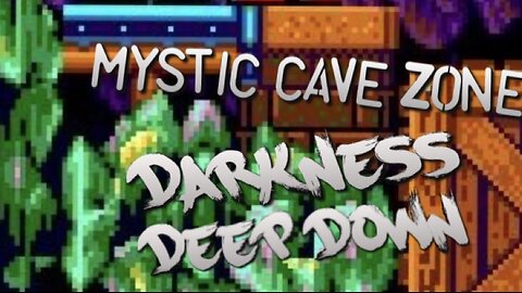 “Darkness Deep Down” Mystic Caves - Sonic 2 PARODY