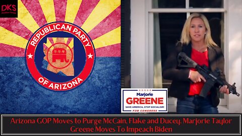 Arizona GOP Moves to Purge McCain, Flake and Ducey. Marjorie Taylor Greene Moves To Impeach Biden
