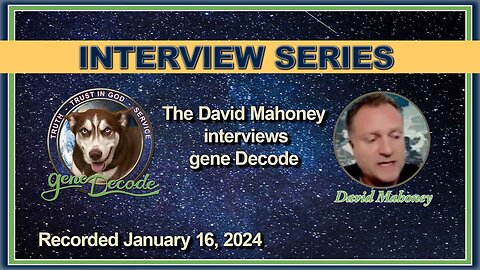 2024-01-16 David Mahoney Interviews gene Decode