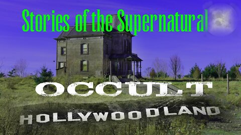 Occult Hollywoodland | Interview with Robert W. Sullivan IV | Stories of the Supernatural