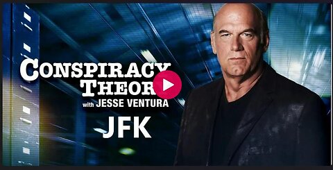 06-Jesse Ventura - Théories du complot - JFK - [Documentaire]
