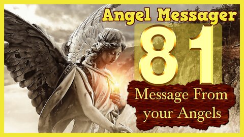 💥Angel Number 81 Meaning 🌈 connect with your angels and guides