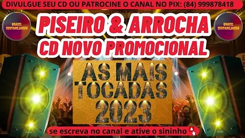 PISEIRO E ARROCHA 2023 CD NOVO PROMOCIONAL 2023 @forronejoepiseirodahora1986​