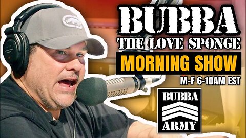 The Bubba the Love Sponge® Show - 3/29/2023- #TheBubbaArmy