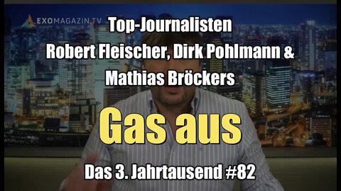 Gas aus - Das 3. Jahrtausend #82 (ExoMagazin I 07.09.2022)