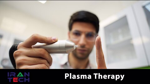 Iran Tech: Plasma Therapy