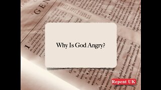 Why Is God Angry?