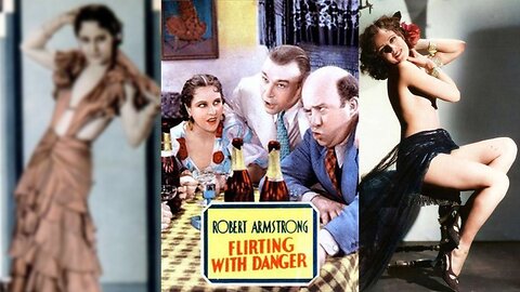 FLIRTING WITH DANGER (1934) Robert Armstrong, Maria Alba & Edgar Kennedy | Comedy | B&W