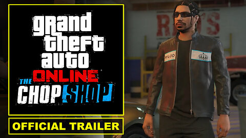 GTA Online: The Chop Shop - Official Launch Trailer