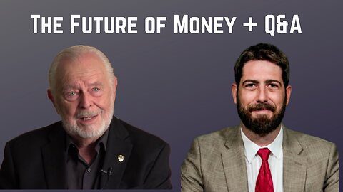 G. Edward Griffin: The Future of Money In A Digital World + Q&A
