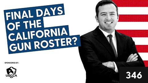 Final Days of the California Gun Roster?