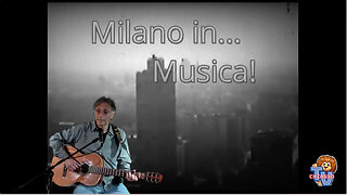 Milano in musica (seconda parte)