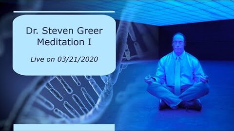 Dr. Steven Greer Meditation (Eight Minutes)