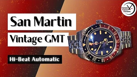 WORTH THE MONEY? San Martin Vintage GMT 2 (SN0005-GMT-2) Watch Review #HWR