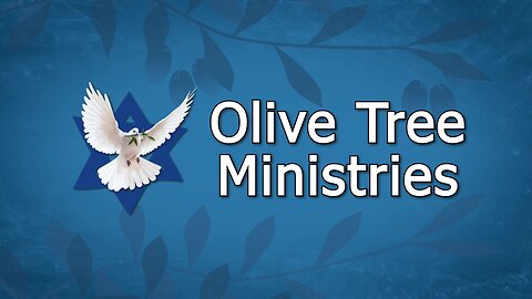 Olive Tree Prophecy Update: The “Times of the Jews: They’re Almost Here!”