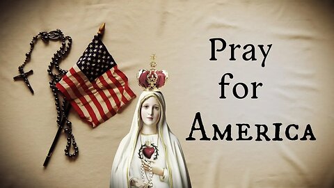 Prayer to Our Lady of Fatima for America (can be used as novena)