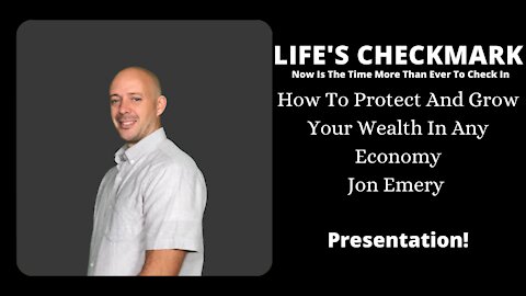 How To Protect And Grow Your Wealth In Any Economy with Jon Emery