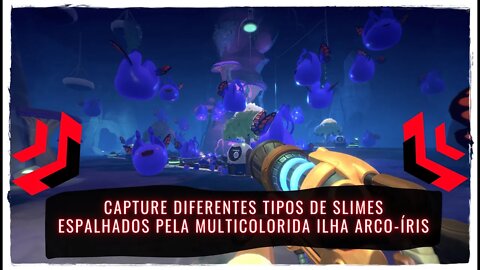 Slime Rancher 2 - Capture Diferentes Tipos de Slimes Espalhados pela Multicolorida Ilha Arco-Íris