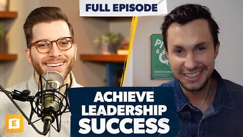 The Breakthrough Formula for Leadership Success with David Nurse