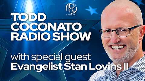 Todd Coconato Radio Show I special guest Evangelist Stan Lovins II