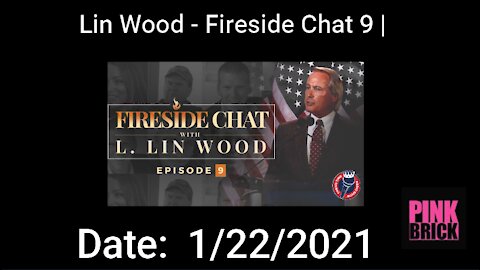 Lin Wood - Fireside Chat 9 | (Only his portion - 1/22/2021)