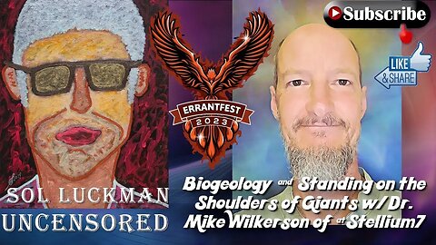 🌲 Biogeology - Standing on the Shoulders of Giants - Sol Luckman w/ Dr . Mike Wilkerson