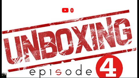 Unboxing, Episode 4 - May 17th, 2021