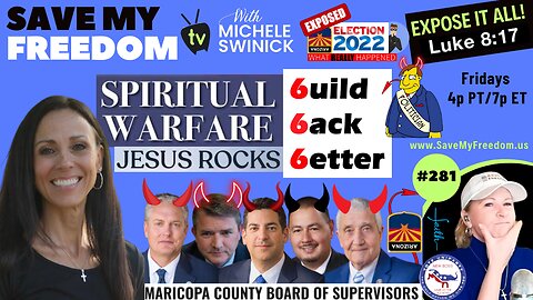 #281 Maricopa County Is The Epicenter Of The Spiritual Battle & It All Starts With The Board Of Supervisors - Tyrannical Nov 8th Election Rule & Law Violators & Fraud Committers + RNC, AZGOP, MCRC & Lake's Team KNEW THEY BROKE THE LAW