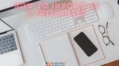 How To Invoice As a Freelancer | Digital Marketing Course | Freelancing Tips for Beginners
