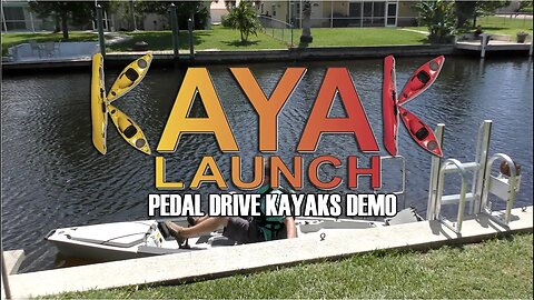 Kayak Launch System: Pedal Drive Kayaks Demo