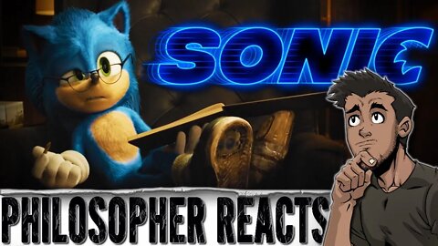 Do You Gotta Go Fast? | A Philosopher Reacts to Sonic The Hedgehog 2020