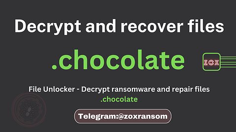 File Unlocker - Decrypt Ransomware and repair files .chocolate