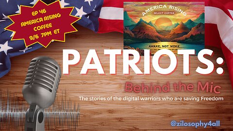Patriots Behind The Mic #46 - America Rising Coffee