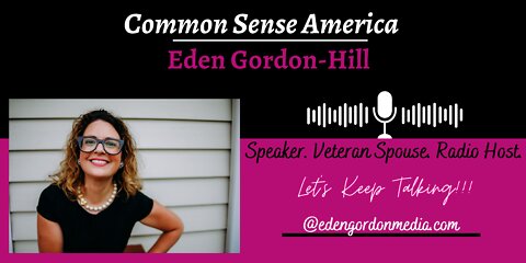Common Sense America with Eden Hill -- Special Guest Elizabeth Prann, HLN Anchor