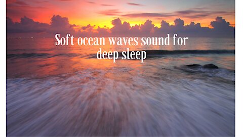 Ocean wave sound for good sleep and meditation and relaxation