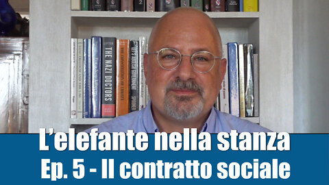 L'ELEFANTE NELLA STANZA - Ep. 5 - Il contratto sociale