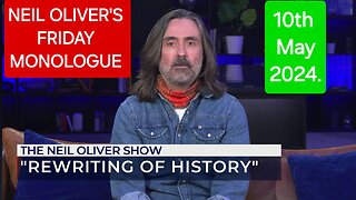 Neil Oliver's Friday Monologue - 10th May 2024.