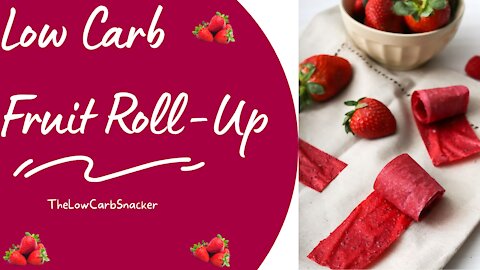 Low Carb Fruit Roll-Up