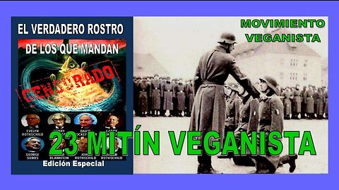 23 MITÍN VEGANISTA - EL VERDADERO ROSTRO DE LOS QUE MANDAN