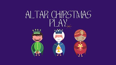 2022 Altar Children's Christmas Play
