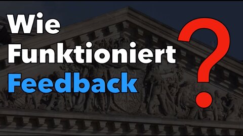 Wie funktioniert Feedback? | Feedback und Gesellschaft 1
