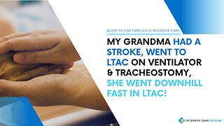 My Grandma Had a Stroke, Went to LTAC on Ventilator & Tracheostomy, She Went Downhill Fast In LTAC!