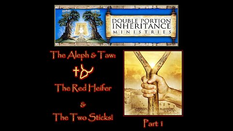 The Aleph & Taw: The Red Heifer & The Two Sticks (Part 1)
