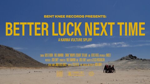 Karma Vulture - Better Luck Next Time [Official Video]