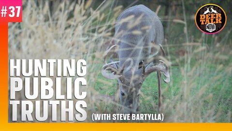 #37: HUNTING PUBLIC TRUTHS with Steve Bartylla | Deer Talk Now Podcast
